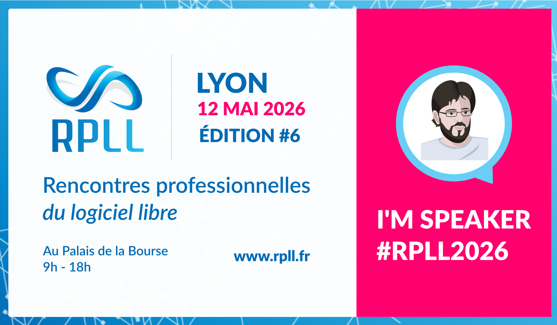 RPLL 2026
Rencontres Professionnelles du logiciel libre
Lyon 12 mai 2026
Palais de la bourse de 9h00 à 18h00